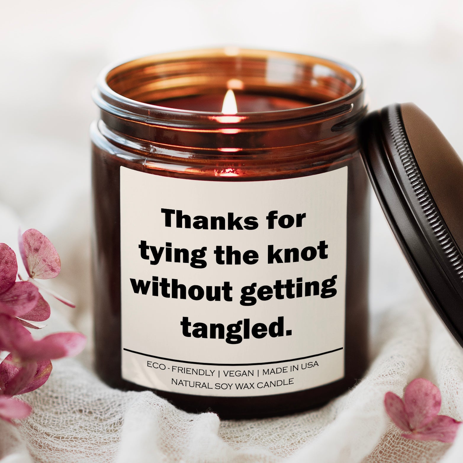Thanks for tying the knot without getting tangled Candle - BlissfulBody.Boutique