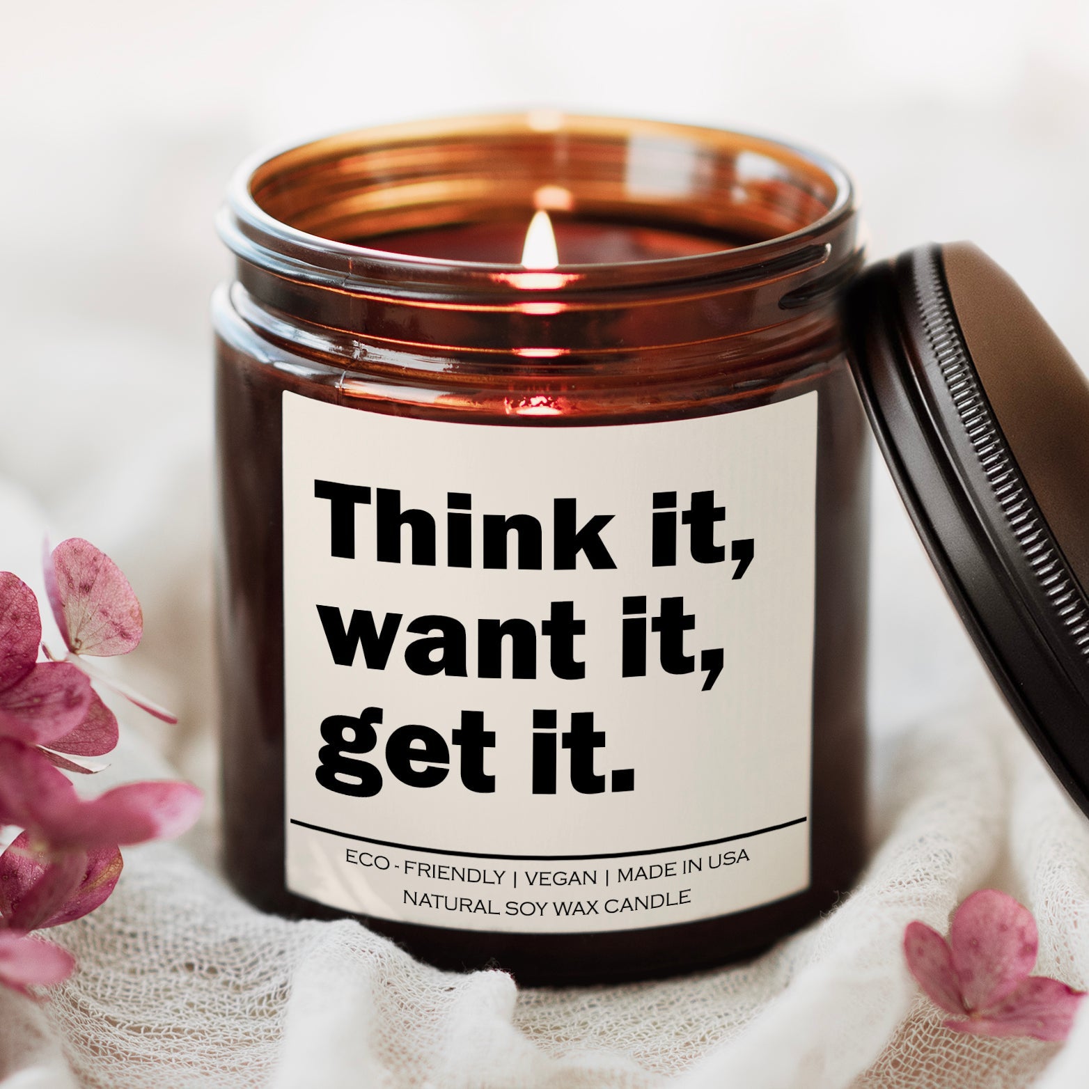 Think it want it get it Candle - BlissfulBody.Boutique